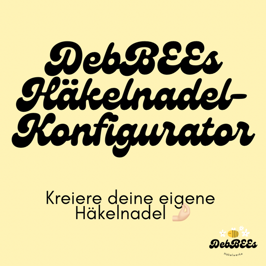 DebBEE’s Häkelnadel Konfigurator